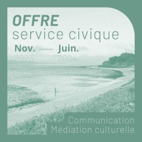 OFFRE SERVICE CIVIQUE [Nov23-Juin24] – COMMUNICATION ET MÉDIATION CULTURELLE
