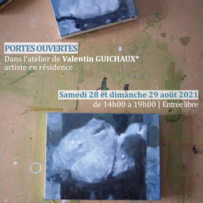28 et 29 août - Portes Ouvertes Valentin Guichaux 28 et 29 août - Portes Ouvertes Valentin Guichaux